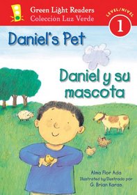 Daniel's Pet/Daniel y su mascota (Green Light Readers Level 1)