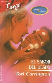El Sabor Del Deseo: (The Taste Of Desire) (Fuego) (Spanish Edition)