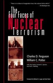 The Four Faces Of Nuclear Terrorism