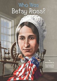 Who Was Betsy Ross? (Who Was . . .?)