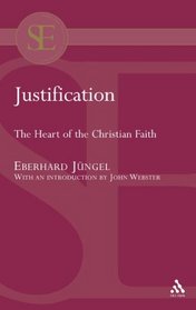 Justification: The Heart of the Christian Faith (Academic Paperback)