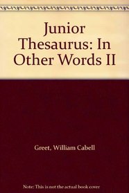 Junior Thesaurus: In Other Words II