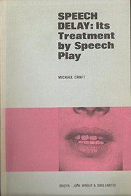 Speech Delay: Its Treatment by Speech Play