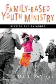 FAMILY- BASED YOUTH MINISTRY