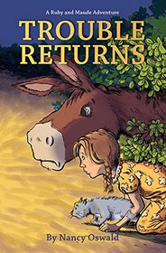 Trouble Returns (Ruby and Maude Adventure)