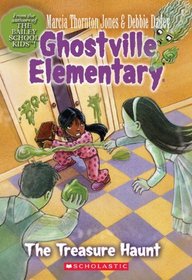 The Treasure Haunt (Turtleback School & Library Binding Edition) (Ghostville Elementary)
