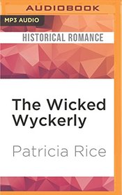 The Wicked Wyckerly (The Rebellious Sons)