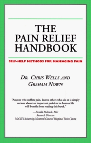 The Pain Relief Handbook: Self-Health Methods for Managing Pain (Your Personal Health)