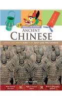 Ancient Chinese: Dress, Eat, Write, and Play Just Like the Chinese (Hands-on History)