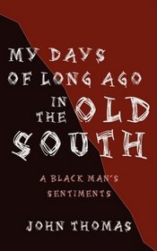 My Old Stomping Grounds: Growing Up Black in the Old South