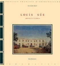 Louis Sue, architectures (A.R.C.H.I.V.E.S)