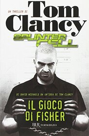 Il gioco di Fisher- Splinter Cell (Italian Edition)