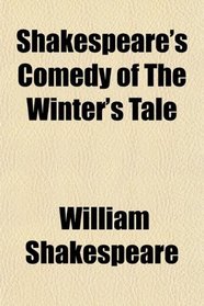 Shakespeare's Comedy of The Winter's Tale