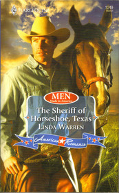 The Sheriff of Horseshoe, Texas (Men Made in America) (Harlequin American Romance, No 1249)