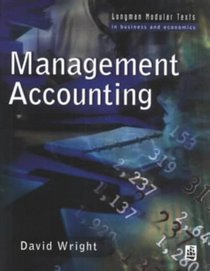 Management Accounting (Longman Modular Texts in Business and Economics)
