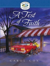 A Test of Faith (Mystery and the Minister's Wife, No. 3)