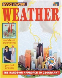 Weather (Make it Work! Geography) (Make It Work! Geography Series)