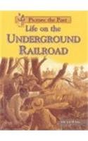 Life on the Underground Railroad (Picture the Past)