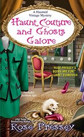 Haunt Couture and Ghosts Galore (Haunted Vintage, Bk 3)