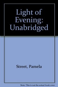 Light of Evening: Unabridged