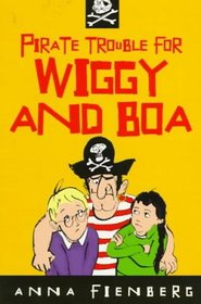Pirate Trouble for Wiggy and Boa (Little Ark Book)