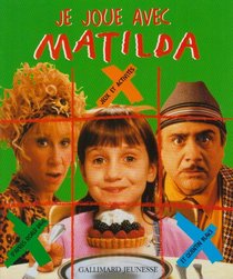 Je joue avec Matilda