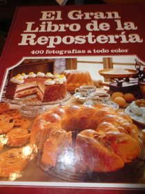 El Gran Libro de La Reposteria (Spanish Edition)
