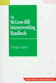 The McGraw-Hill Internetworking Handbook (Mcgraw-Hill Series on Computer Communications)