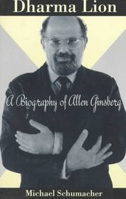 Dharma Lion: A Critical Biography of Allen Ginsberg