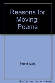 Reasons for Moving: Poems
