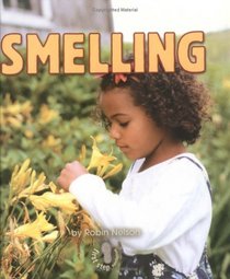 Smelling (First Step Nonfiction)