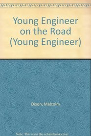 Young Engineer on the Road (Young Engineer)