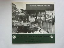 Torbay Steam Railway pictorial