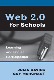 Web 2.0 for Schools: Learning and Social Participation (New Literacies and Digital Epistemologies)