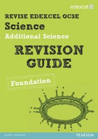 Revise Edexcel: Edexcel Gcse Additional Science Revision Gui (Edexcel Revise)