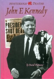 Mysterious Deaths - John F. Kennedy (Mysterious Deaths)
