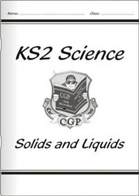 KS2 National Curriculum Science: Solids and Liquids: Unit 4d (National Curriculum Science)