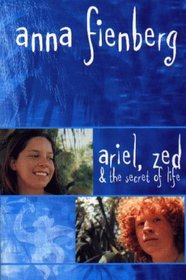 Ariel, Zed and the Secret of Life