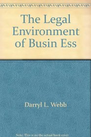 The Legal Environment of Busin Ess