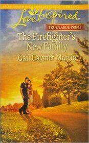 The Firefighter's New Family (Love Inspired, No 826) (Large Print)