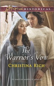 The Warrior's Vow (Love Inspired Historical, No 242)