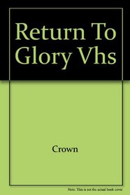 Return to Glory VHS