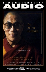 The Art of Happiness : A Handbook for Living (Audio Cassette)