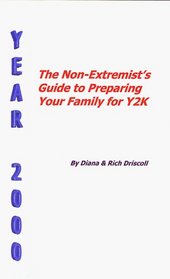 The Non-Extremist's Guide to Preparing Your Family for Y2K