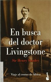 En Busca de Doctor Livingstone (Spanish Edition)