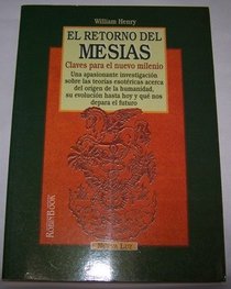 Retorno del Mesias, El (Spanish Edition)