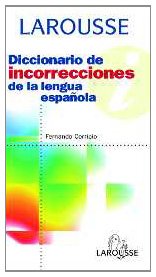 Diccionario De Incorrecciones De LA Lengua Espanola (Spanish Edition)