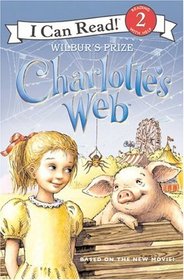 Charlotte's Web: Wilbur's Prize (I Can Read!, Level 2)