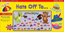 Hats Off To... (Scholastic Bulletin Boards)