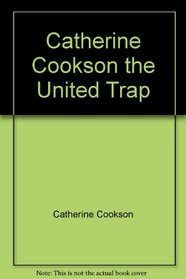 Catherine Cookson the United Trap